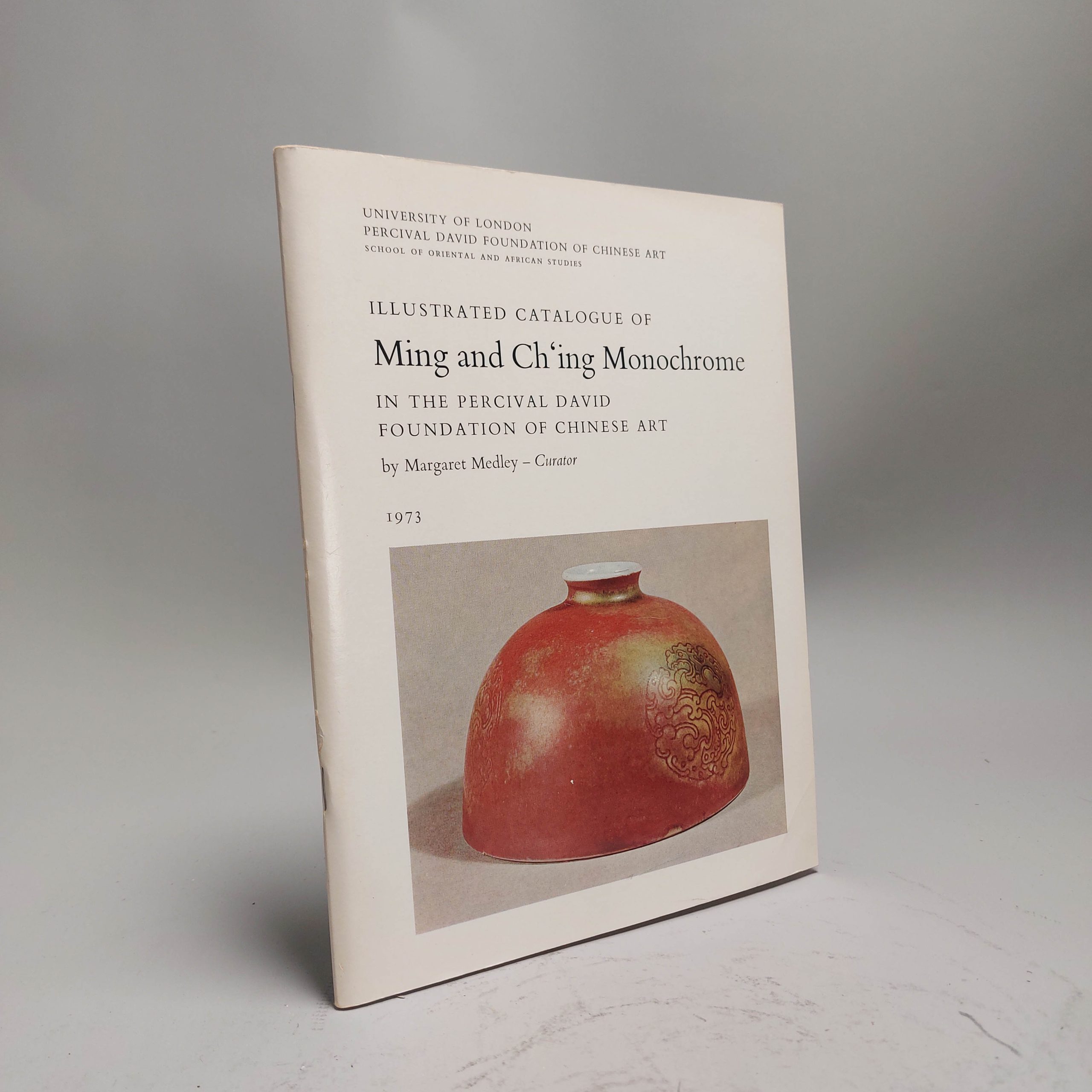 Reference Book Chinese Porcelain: Medley – Ming and Ch’ing Monochrome in the Percival David