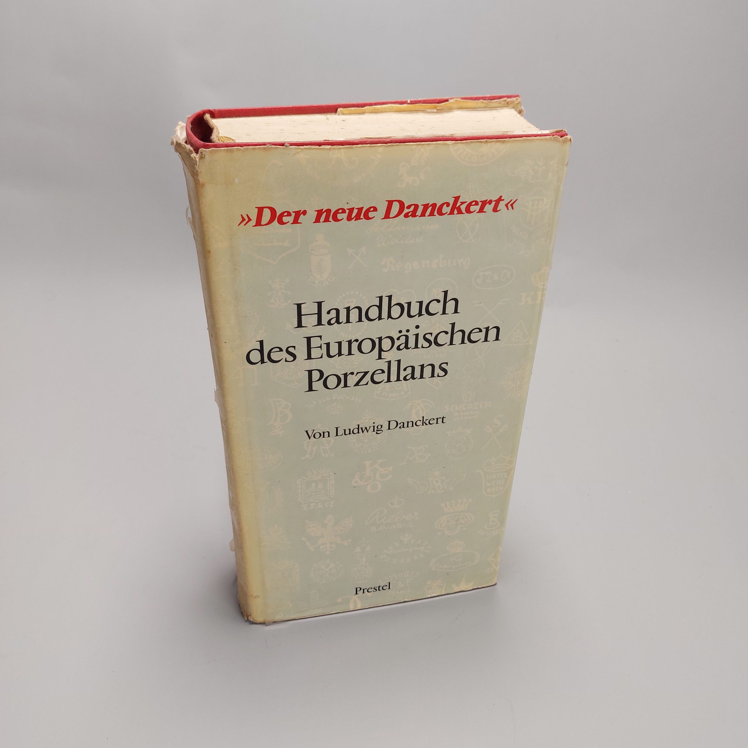 Reference Book European Porcelain – Der Neue Danckert Handbuch des Europäischen Porzellans