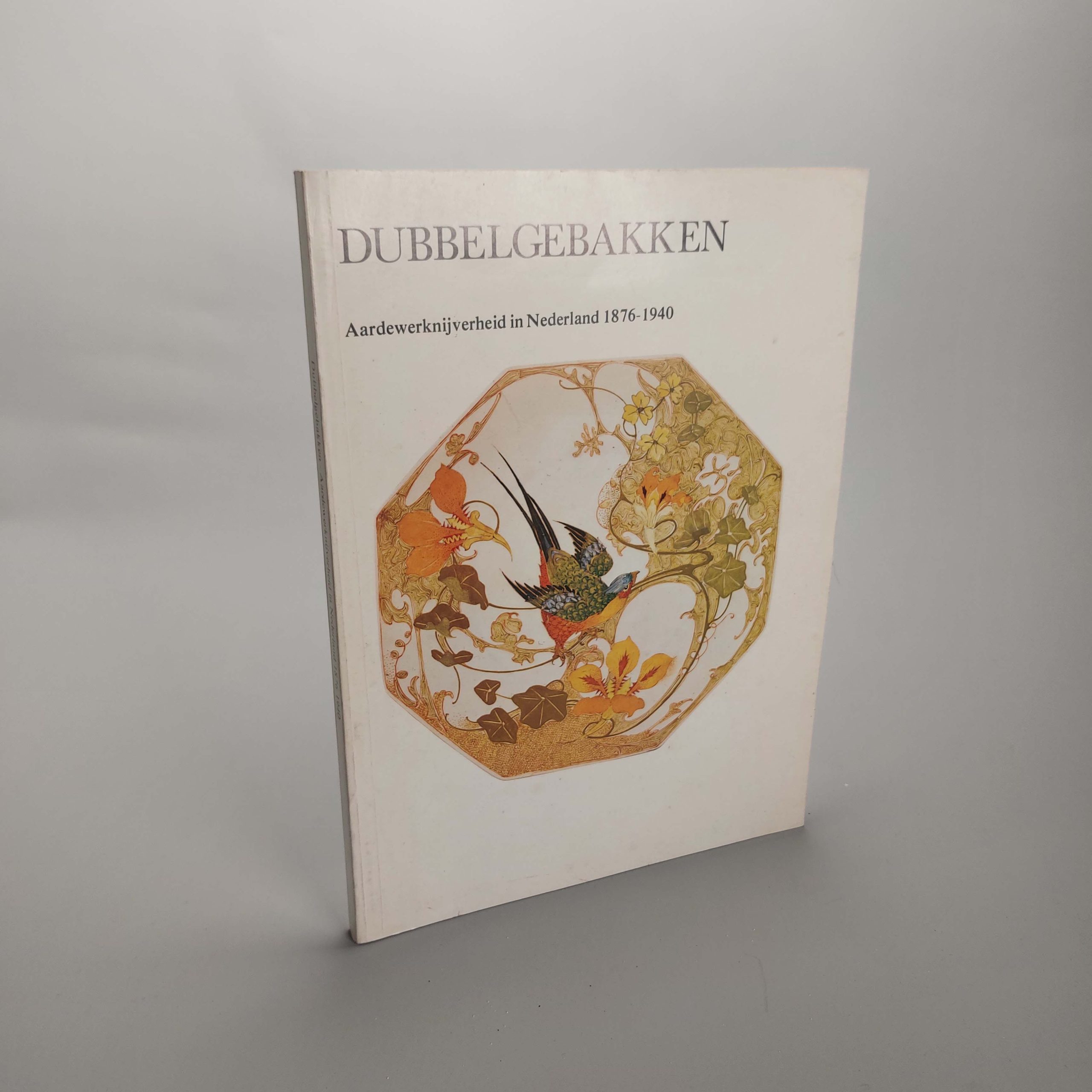 Reference Book Dutch Earthenware -Dubbelgebakken – Plateel in Holland