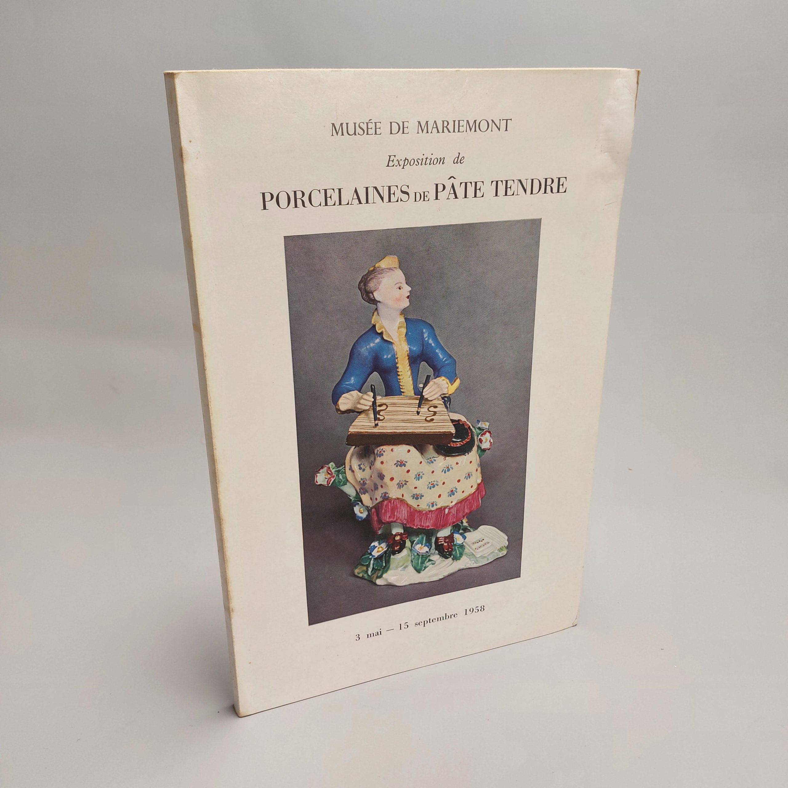 Reference Book European Porcelain – Exposition de Porcelaines de pâte tendre