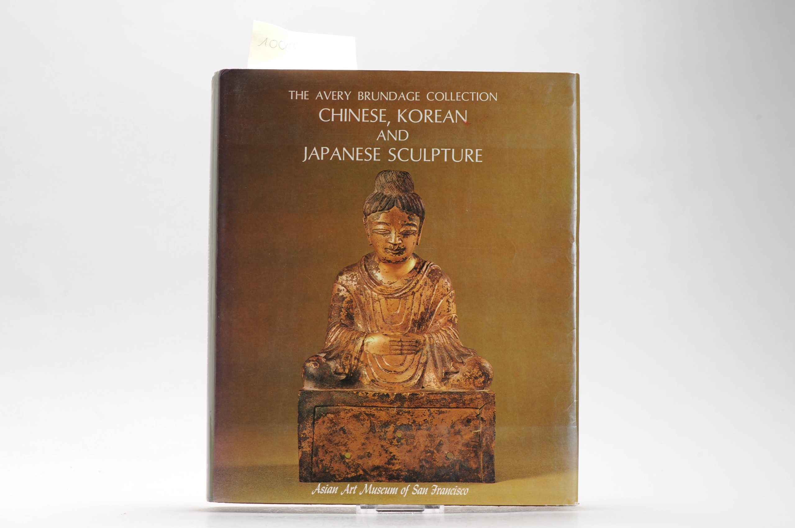 Reference Asian Art Book –  Chinese, Korean and Japanese Sculpture in the Avery Brundage Collection