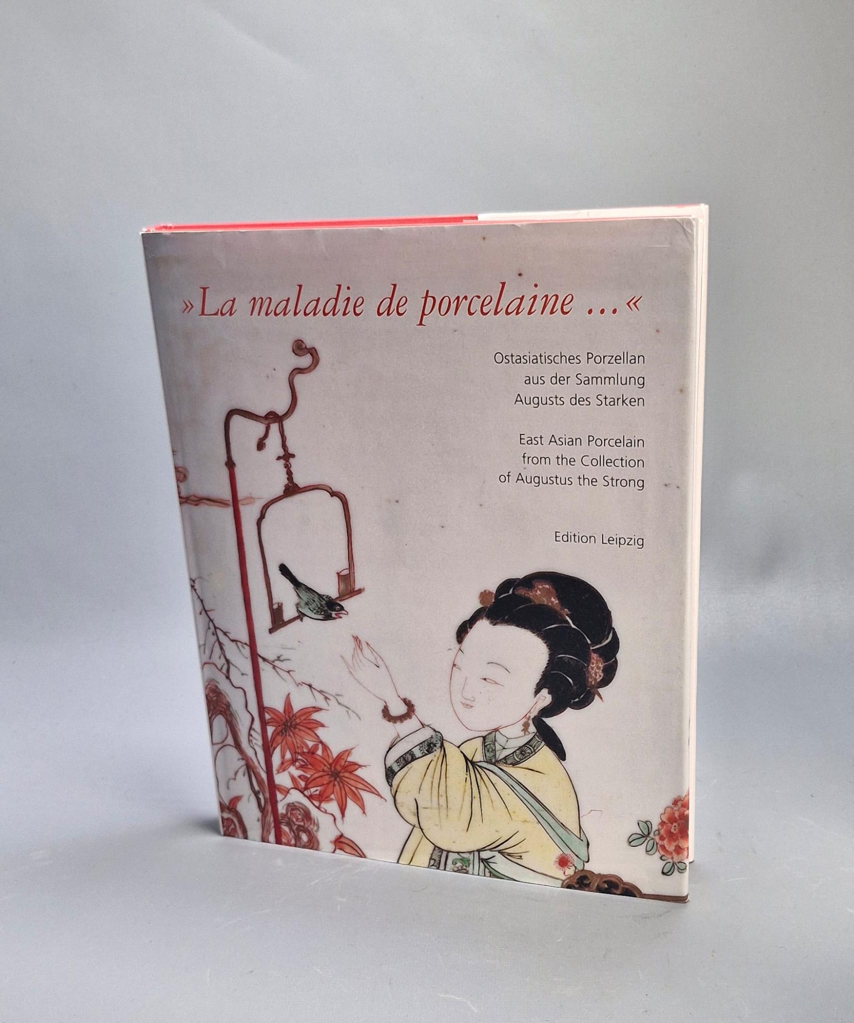 Reference Chinese and Japanese Porcelain Book - Eva Strober - Le Maladie de Porcelaine
