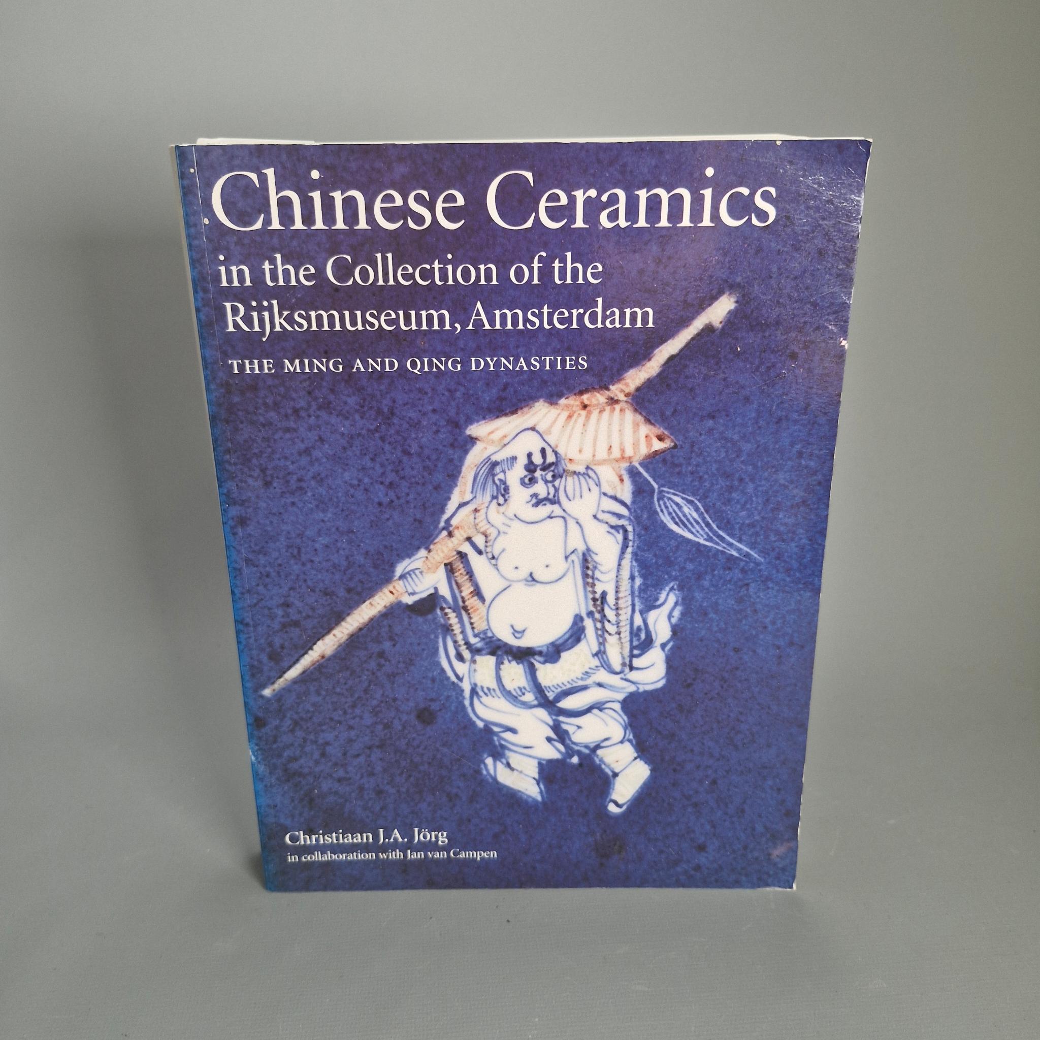 Reference Chinese Porcelain Book – Chinese Ceramics in the Collection of the Rijksmuseum, Jorg