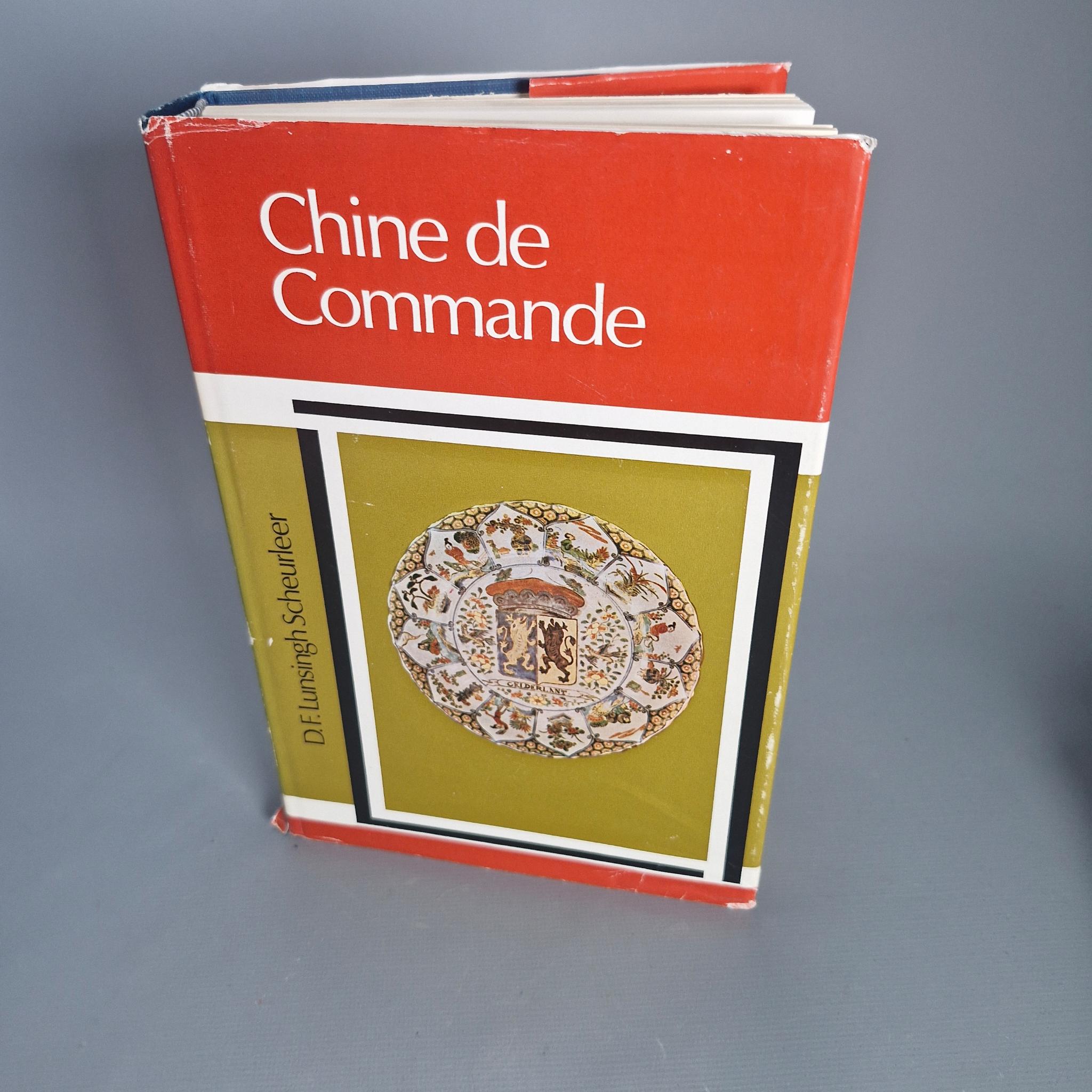 Reference Chinese Porcelain Book – Lunsingh Scheurleer, Chine de Commande