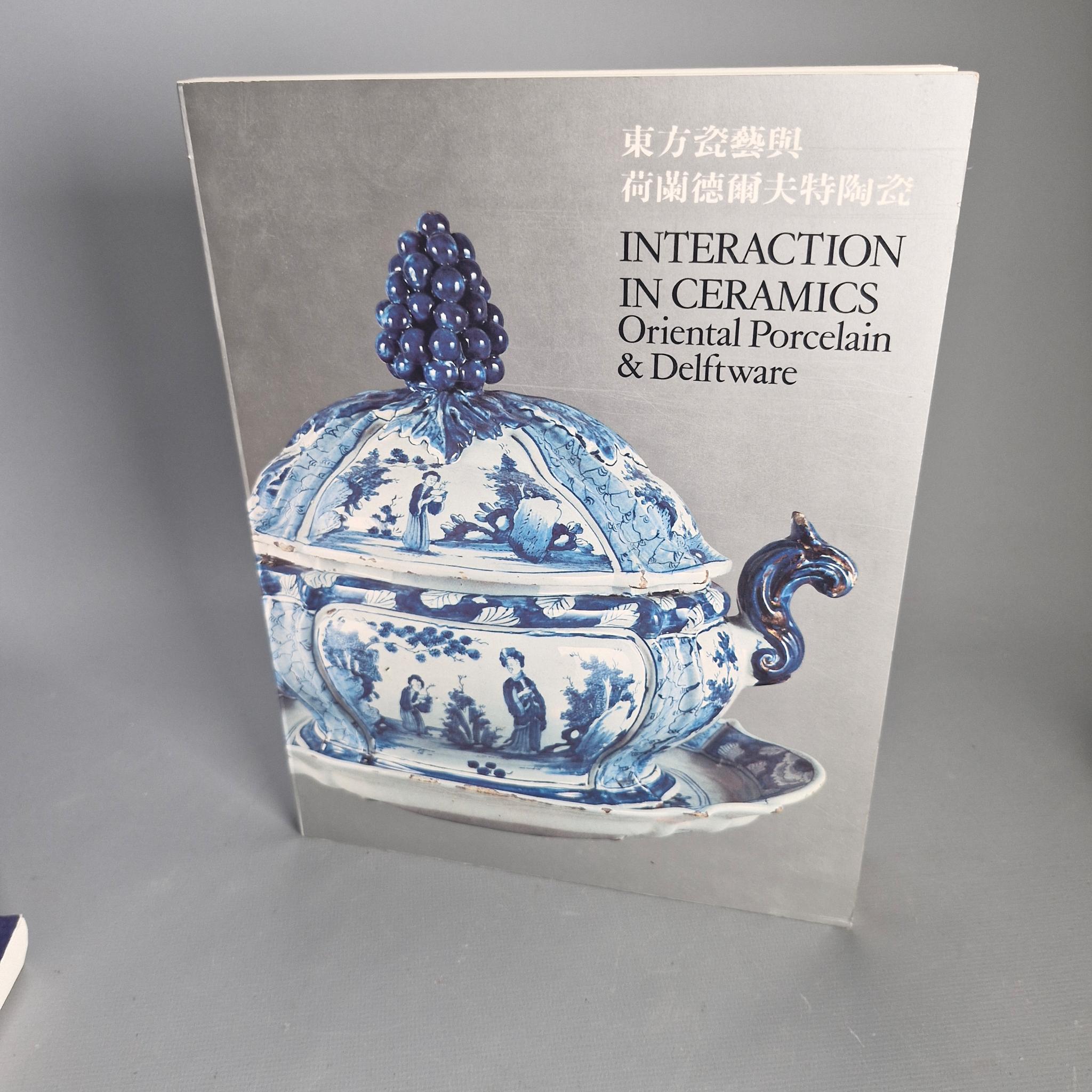 Reference Chinese Porcelain Book – Interaction in ceramics ; Oriental Porcelain & Delftware – Jorg