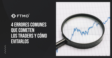 4 errores comunes que cometen los traders y cómo evitarlos