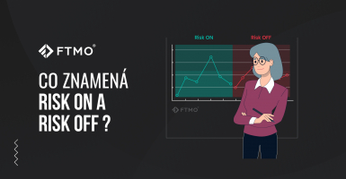 Co znamená Risk-on a Risk-Off?