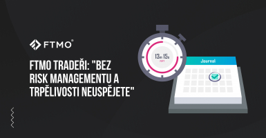 FTMO Tradeři: Bez risk managementu a trpělivosti neuspějete