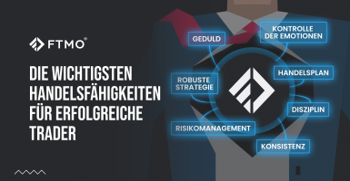Die wichtigsten Handelsfähigkeiten für erfolgreiche Trader