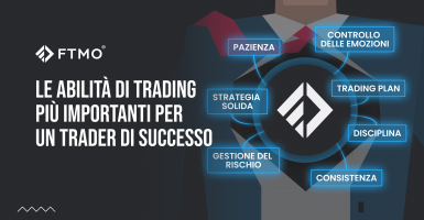 Le abilità di trading più importanti per un trader di successo