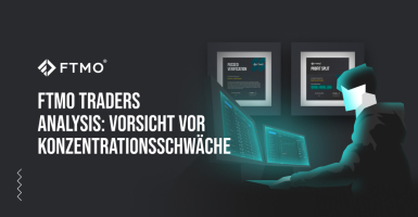 FTMO Traders Analysis: Vorsicht vor Konzentrationsschwäche