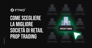 Come scegliere la migliore società di retail prop trading