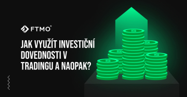 Jak využít investiční dovednosti v tradingu a naopak?