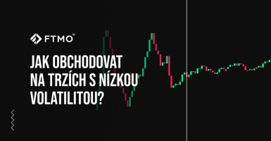 Jak obchodovat na trzích s nízkou volatilitou?