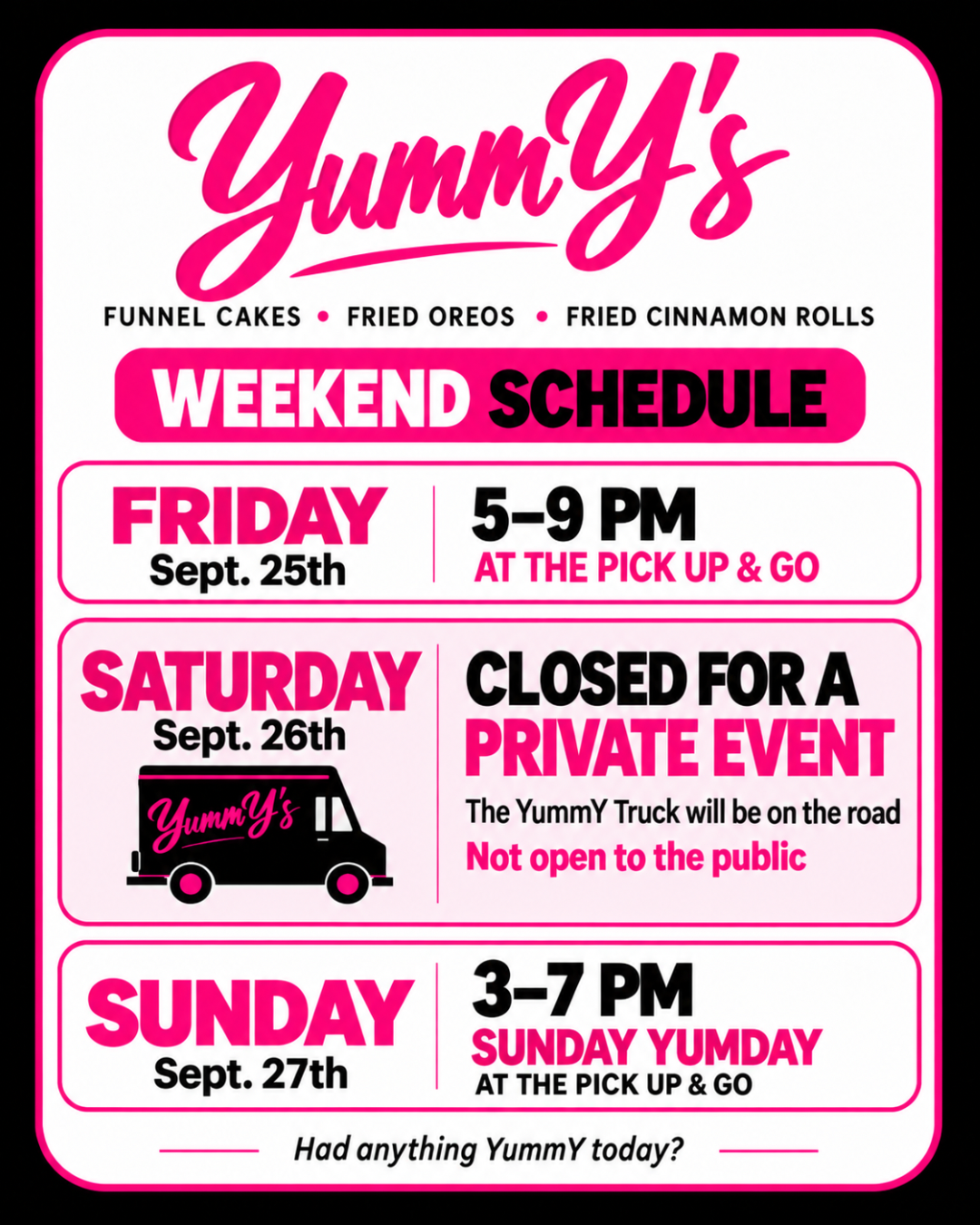 YummYs Pick Up & Go weekend schedule