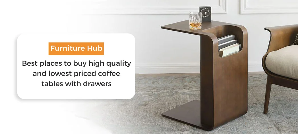 Buy The Latest Coffee Table With Drawers From Furniture Hub