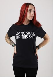 Dancitee - Too Sober - - T-Shirts