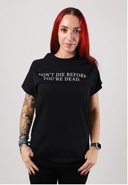 Dancitee - Dont Die - - T-Shirts