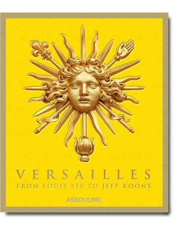 Assouline Versailles: From Louis XIV to Jeff Koons Buch - Gelb