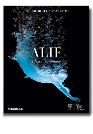 Assouline Expo 2020 Dubai: Alif-The Mobility Pavilion book - Blau