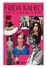 Assouline Frida Kahlo: 'Fashion As The Art Of Being' - Gelb