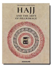 Assouline Hajj and the Arts of Pilgrimage book - Braun