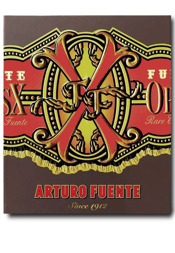 Assouline Arturo Fuente: Since 1912 by Aaron Sigmond - Marrone