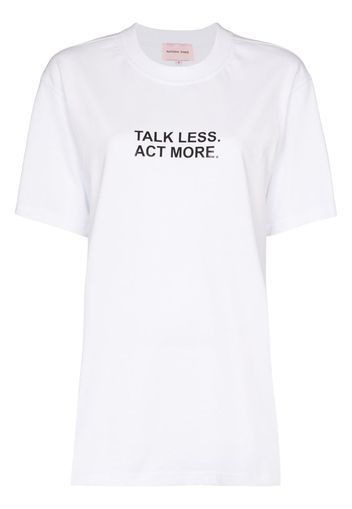 talk less act more T-shirt