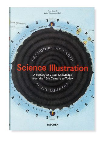 TASCHEN Science Illustration. A History Of Visual Knowledge From The 15Th Century To Today - Blu