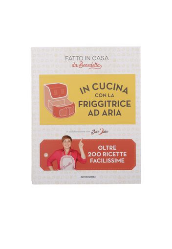 Libro di ricette In cucina con la friggitrice ad aria di Benedetta Rossi