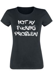 Not My Fucking Problem! -  - T-Shirt - Donna - nero