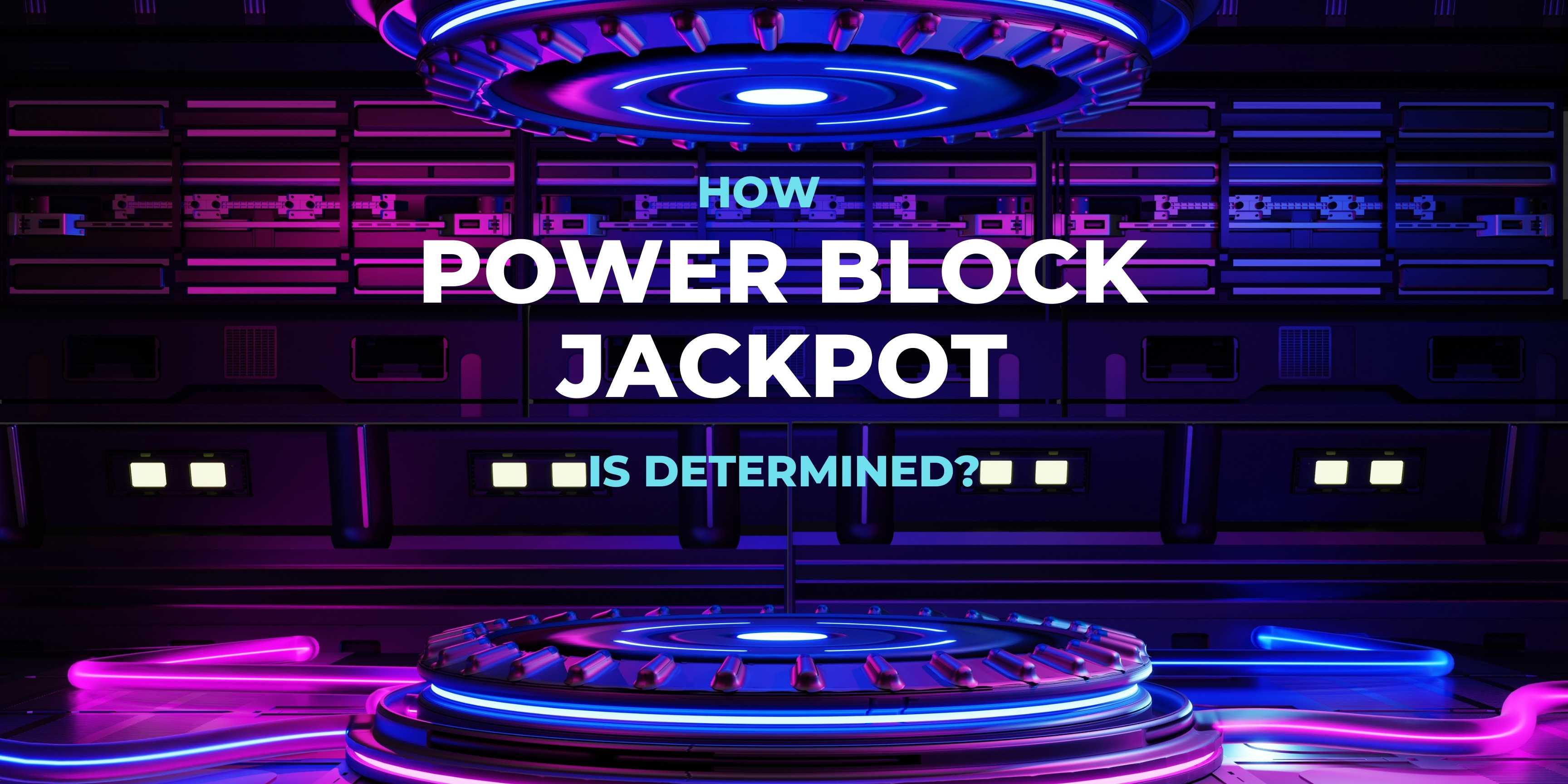 FXCE FAQ How the power block jackpot is determined?