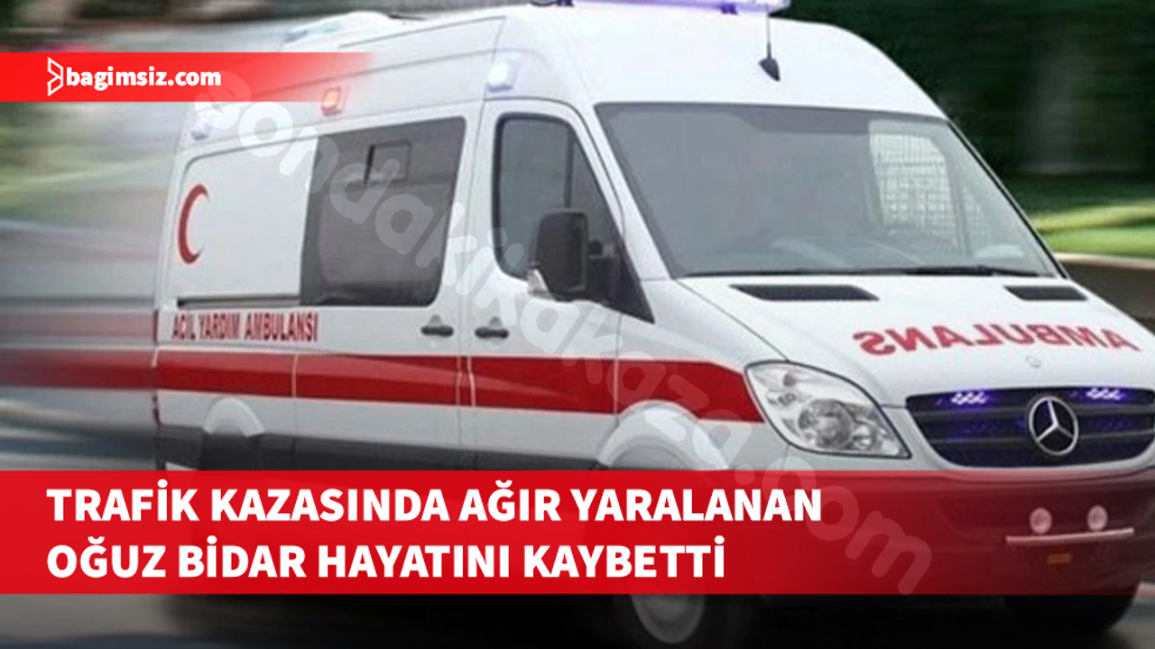 Trafik kazasında ağır yaralanan 70 yaşındaki kişi yaşamını yitirdi.