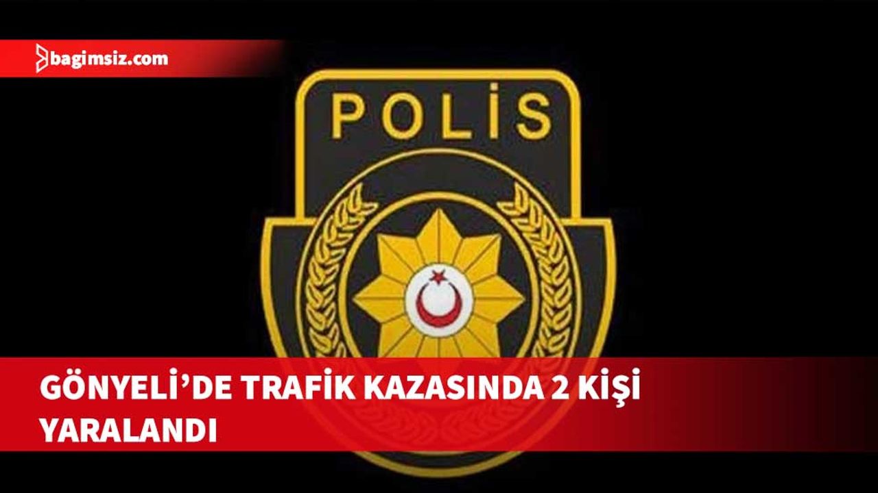 Gönyeli’de kaza meydana geldi, 2 kişi yaralandı.