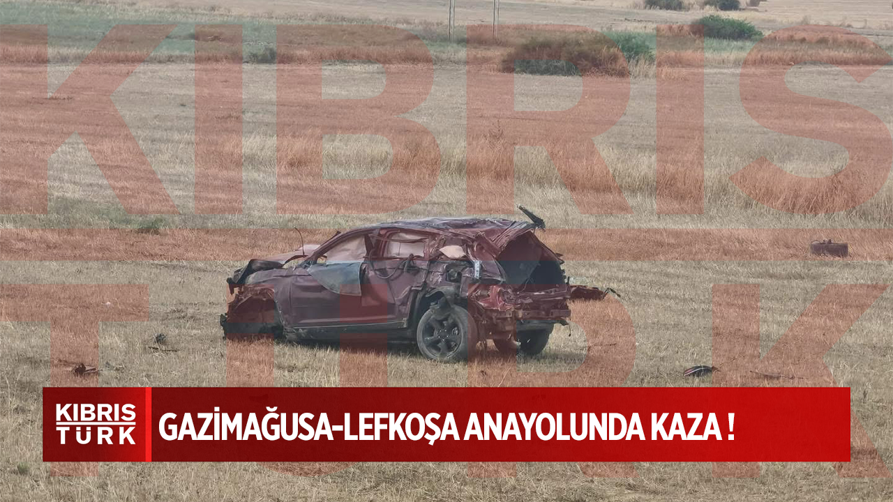 Gazimağusa-Lefkoşa Anayolunda trafik kazası