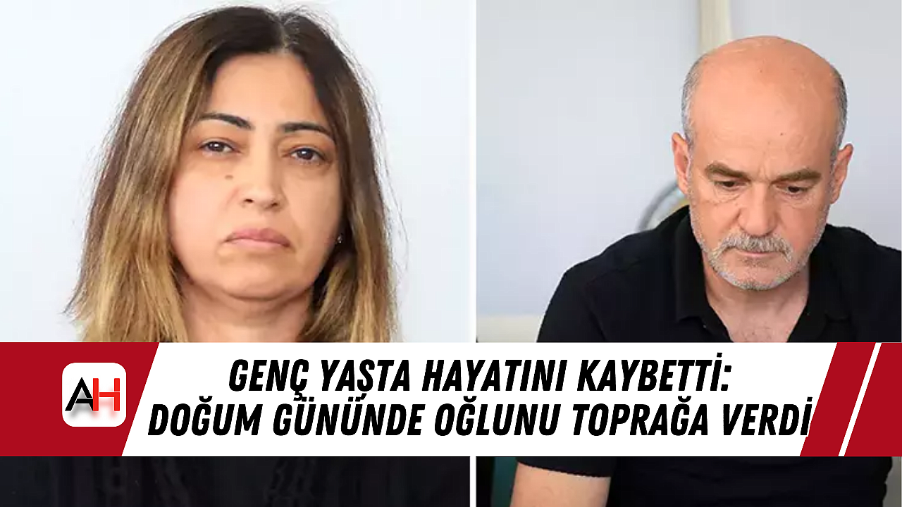 Genç anne, oğlunun doğum gününde onu sonsuzluğa uğurladı.