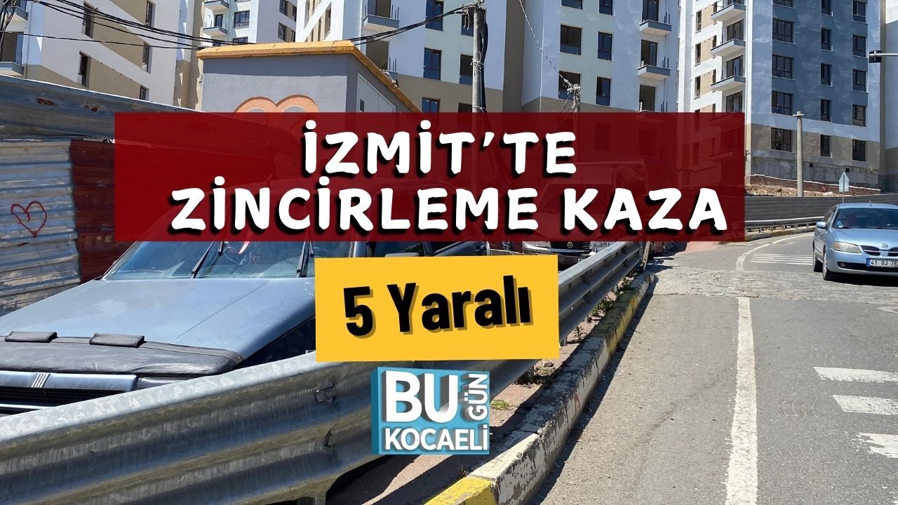 Zincirleme Kazada İzmit'te 5 Kişi Yaralandı.