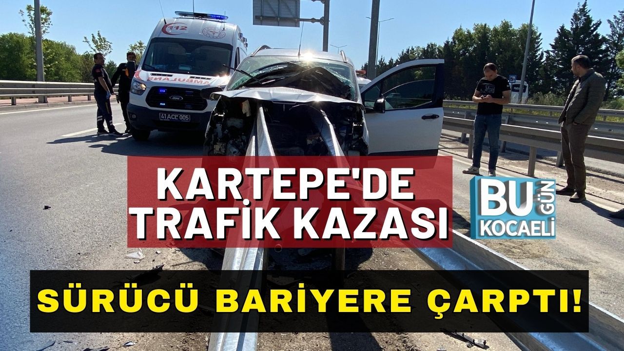Kartepe'de trafik olayı: Araç bariyere çarptı!