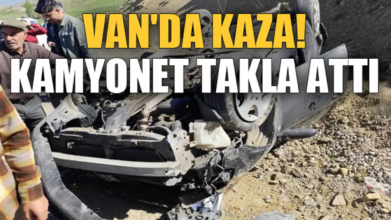 Van'da kaza! Kamyonet tak attı
