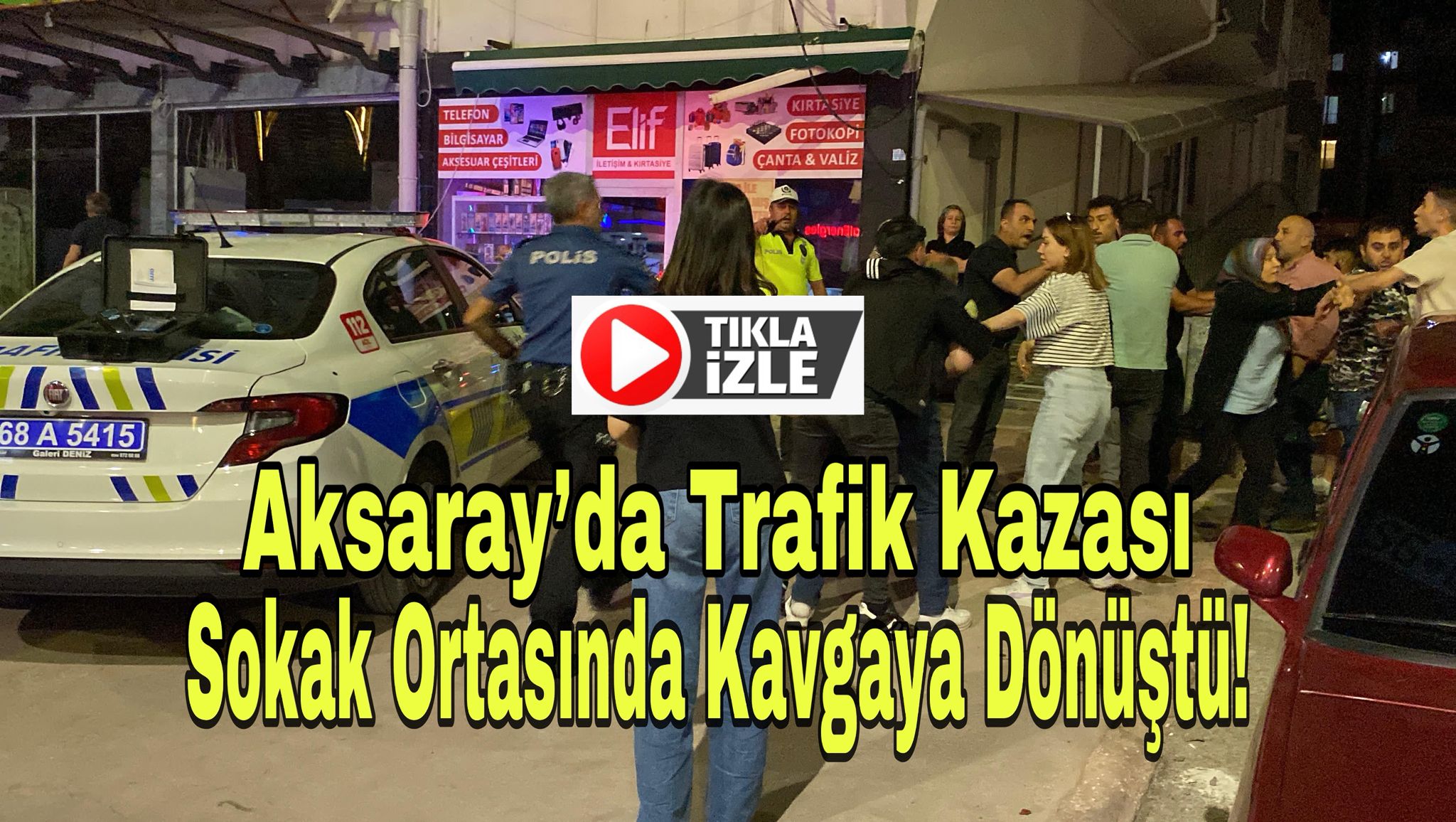 Aksaray’da trafik kazası sokak ortasında kavgaya dönüştü!