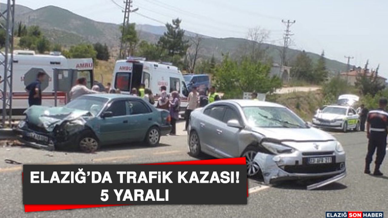 Elazığ’da Kaza Sonucu 5 Kişi Yaralı