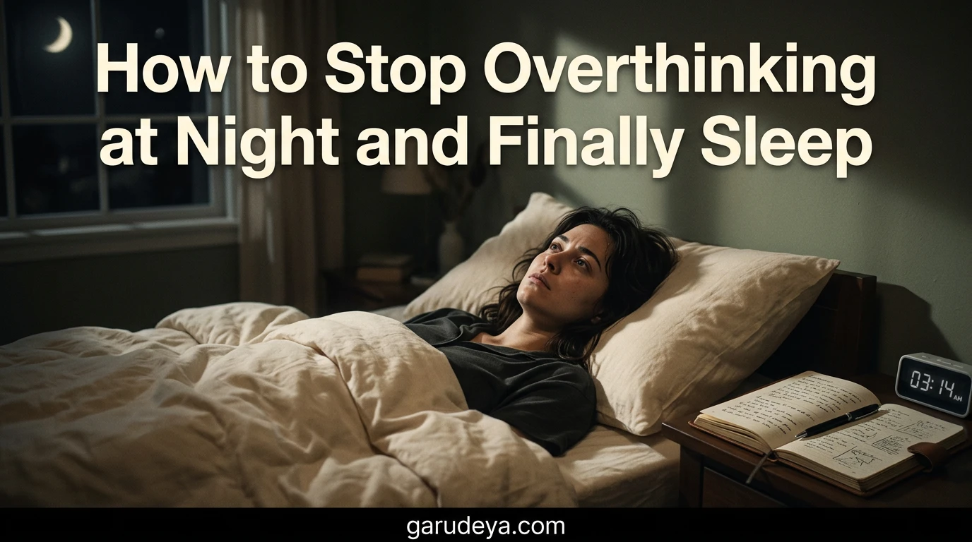 How to Stop Overthinking at Night