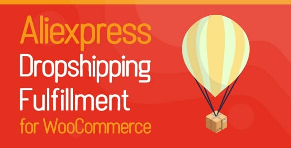 Aliexpress Dropshipping and Fulfillment for WooCommerce