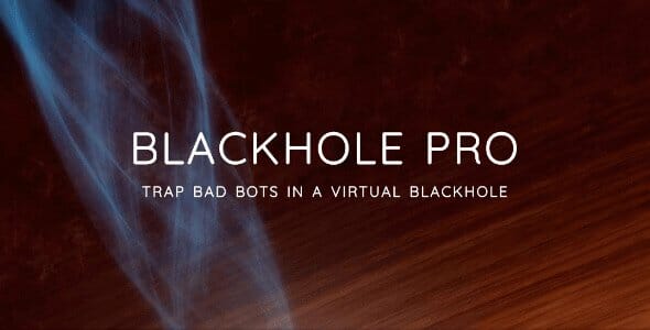 Blackhole Pro – Stop Bots & Secure Your WordPress Site