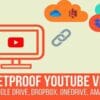 Bulletproof YouTube Videos - Backup to Google Drive, Dropbox, OneDrive, Amazon S3, FTP