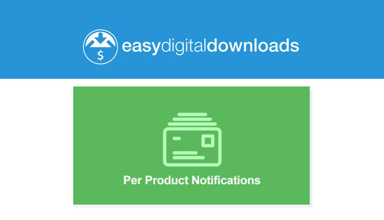 Easy Digital Downloads Per Product Notifications Addon