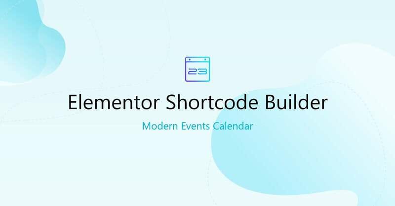 Elementor Shortcode Builder for Modern Events Calendar (MEC)