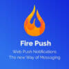 Fire Push - WordPress SMS & HTML Web Push Notifications (WooCommerce)