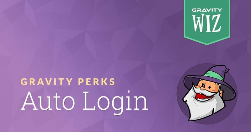 Gravity Forms Auto Login