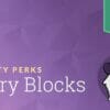 Gravity Perks Entry Blocks